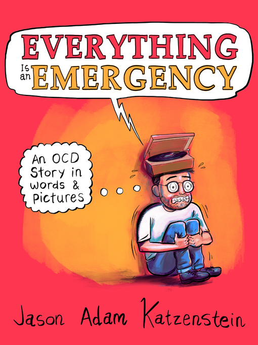 Title details for Everything Is an Emergency by Jason Adam Katzenstein - Available